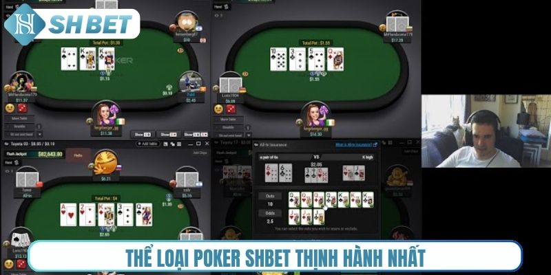 Thể loại Poker Shbet thịnh hành nhất
