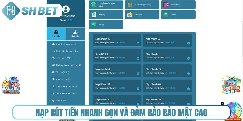 Quy trình nạp rút tiền nhanh gọn và đảm bảo bảo mật cao